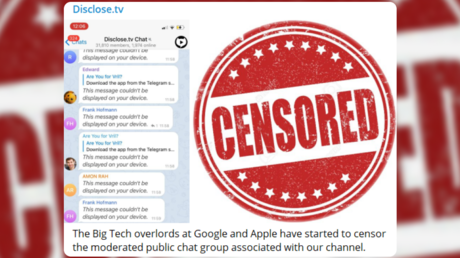 Content-sharing platform Disclose.tv accuses Google and Apple of temporarily ‘censoring’ content on its Telegram group chat
